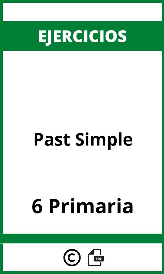 Ejercicios Past Simple 6 Primaria PDF