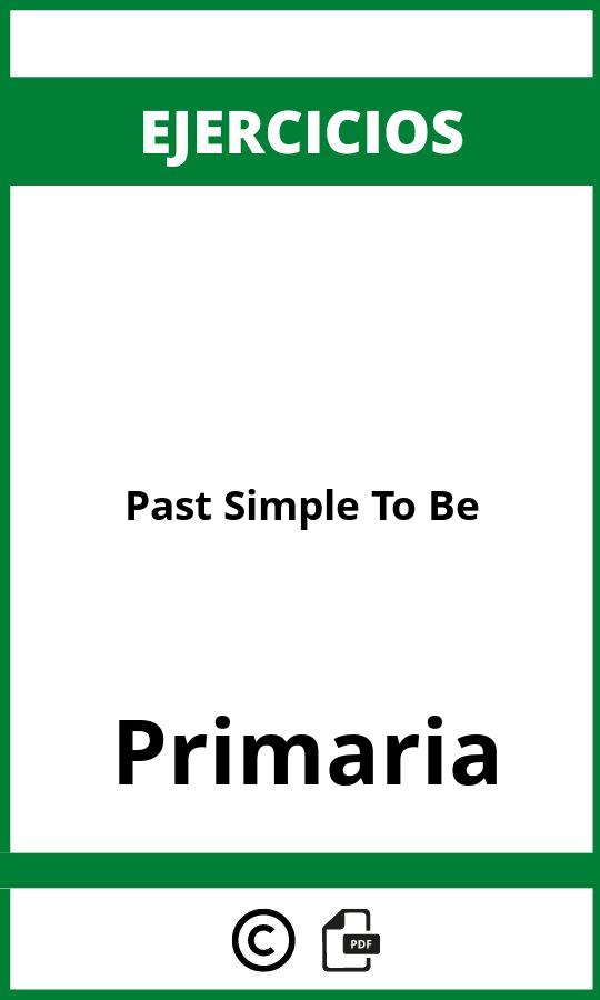 Ejercicios Past Simple To Be Primaria PDF