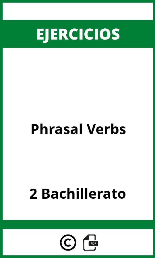 Ejercicios Phrasal Verbs 2 Bachillerato PDF