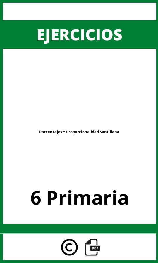 Ejercicios Porcentajes Y Proporcionalidad 6 Primaria PDF Santillana