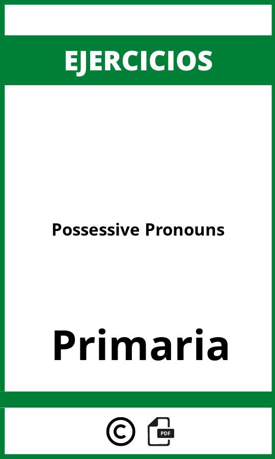 Ejercicios Possessive Pronouns Primaria PDF