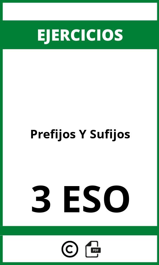 Ejercicios Prefijos Y Sufijos 3 ESO PDF