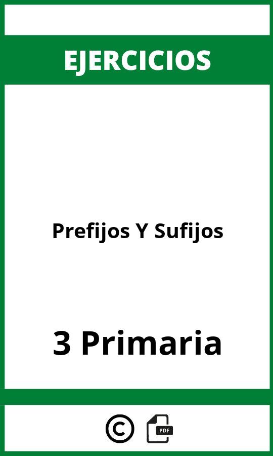 Ejercicios Prefijos Y Sufijos 3 Primaria PDF