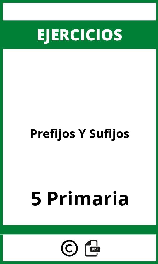 Ejercicios Prefijos Y Sufijos 5 Primaria PDF