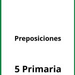 Ejercicios Preposiciones 5 Primaria PDF