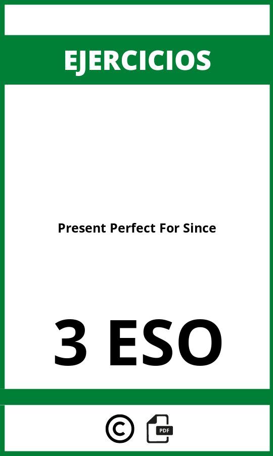 Ejercicios Present Perfect For Since 3 ESO PDF