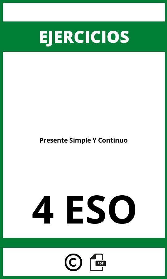 Ejercicios Presente Simple Y Continuo 4 ESO PDF