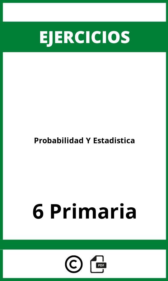 Ejercicios Probabilidad Y Estadistica 6 Primaria PDF