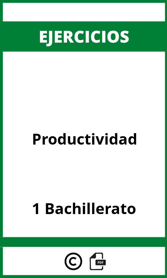 Ejercicios Productividad 1 Bachillerato PDF