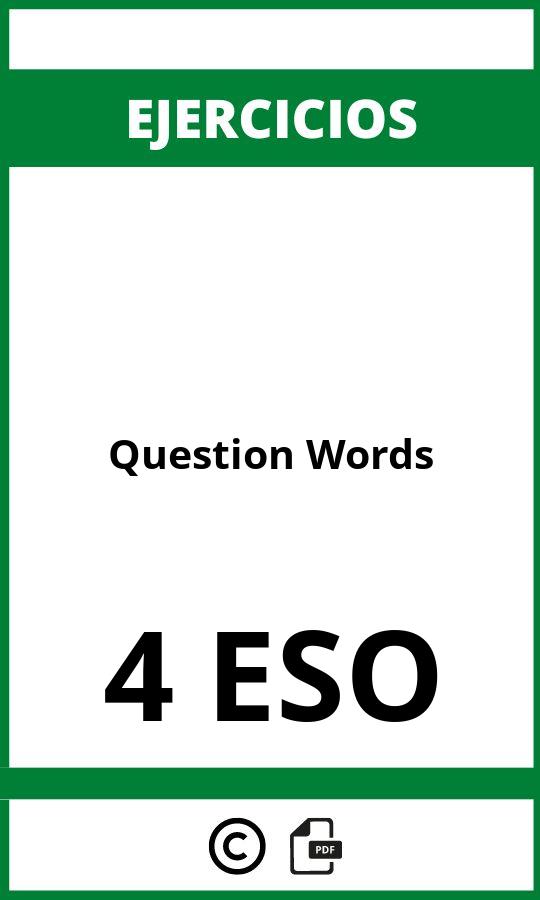 Ejercicios Question Words 4 ESO PDF