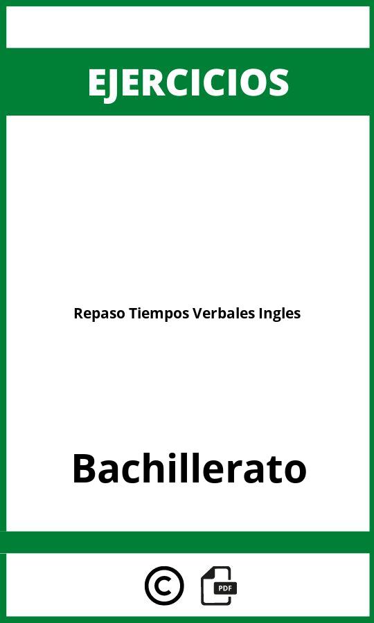 Ejercicios Repaso Tiempos Verbales Ingles Bachillerato PDF