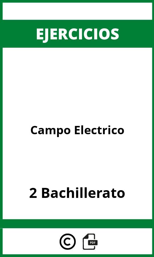 Ejercicios  Campo Electrico 2 Bachillerato PDF