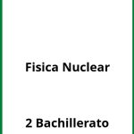 Ejercicios  Fisica Nuclear 2 Bachillerato PDF