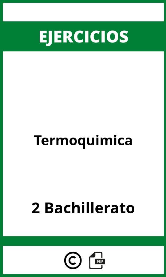 Ejercicios  Termoquimica 2 Bachillerato PDF