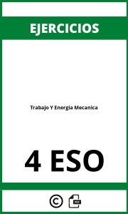 Ejercicios  Trabajo Y Energia Mecanica 4 ESO PDF