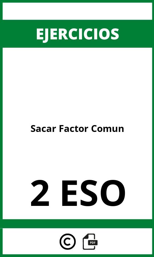 Ejercicios Sacar Factor Comun 2 ESO PDF