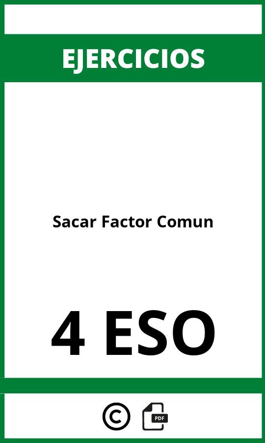 Ejercicios Sacar Factor Comun 4 ESO PDF
