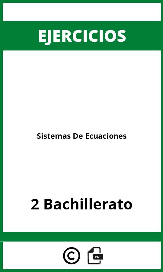 Ejercicios Sistemas De Ecuaciones 2 Bachillerato PDF