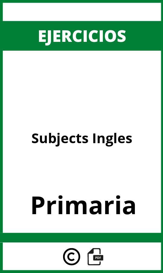 Ejercicios Subjects Ingles Primaria PDF