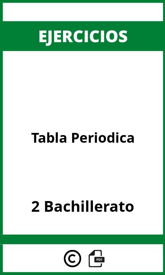 Ejercicios Tabla Periodica 2 Bachillerato PDF
