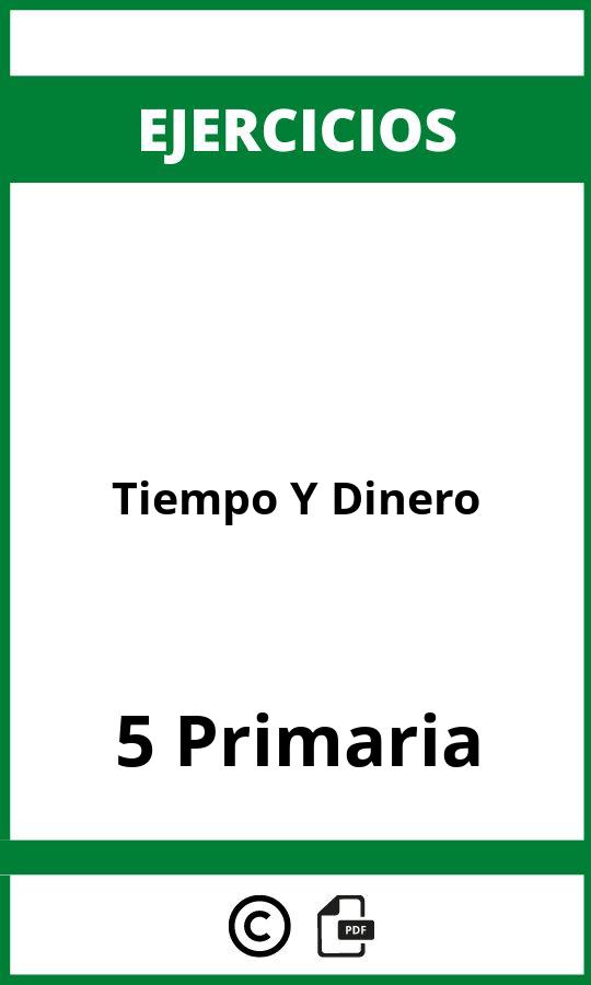 Ejercicios Tiempo Y Dinero 5 Primaria PDF